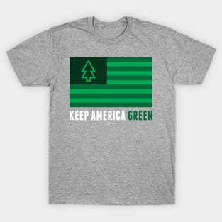 Keep America Green T-Shirt